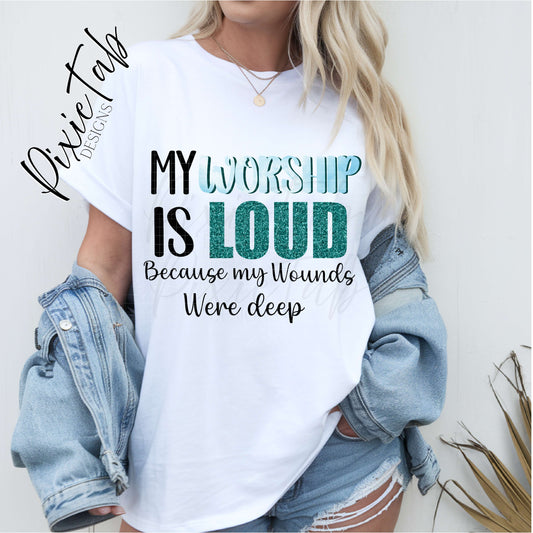 My Worship is Loud Digital Download PNG