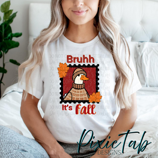 Bruh, It's Fall Stamp Digital Download PNG